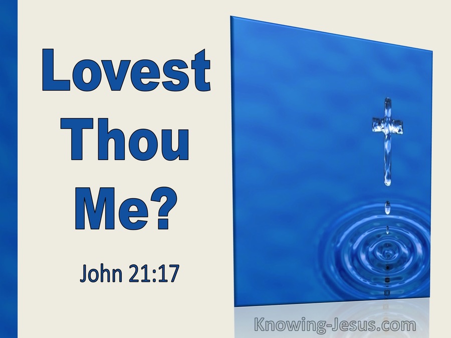 John 21:17 Lovest Thou Me (utmost)03:01